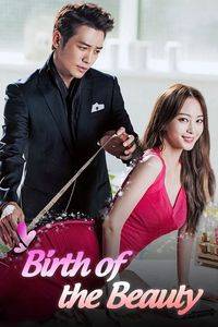 Birth Of The Beauty S01 [K-Drama] In Hindi Dubbed [Complete All Episode] 480p | 720p | 1080p