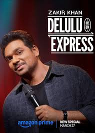Zakir Khan: Delulu Express (2025) Standup Comedy AMZN [Hindi DDP5.1 Audio] WEB-DL ESub 480p | 720p HEVC | 720p 1080p