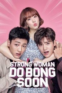 Strong Girl Bong Soon (2017) S01 [K-Drama] Dual Audio [Hindi (DDP2.0) & Korean] WebRip ESub [Complete All Episode] 480p | 720p | 1080p